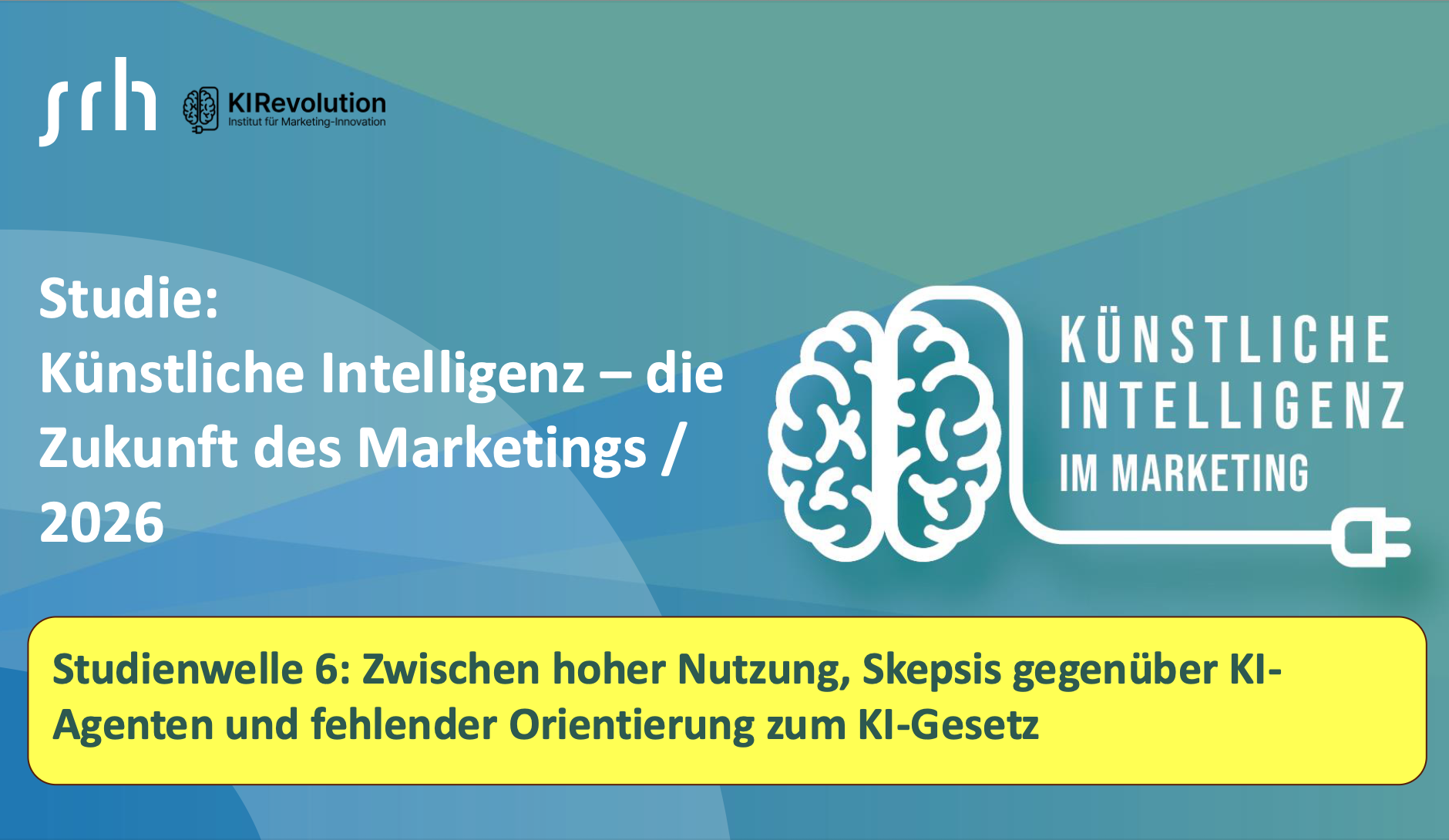Startfolie von der KI im Marketing Studienwelle 6 aus 2026 von KIRevolution